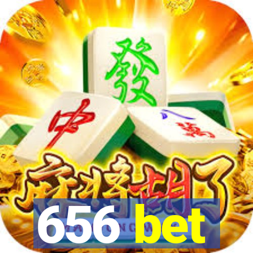 656 bet