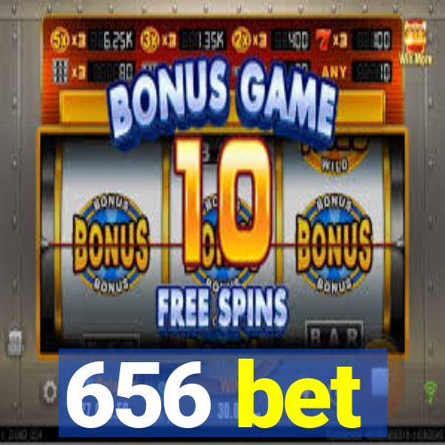 656 bet