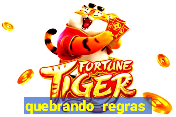 quebrando regras filme completo dublado mega filmes