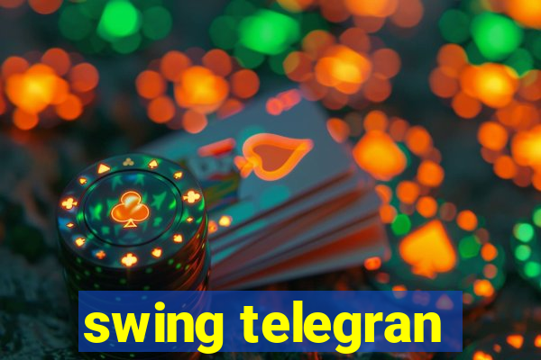 swing telegran