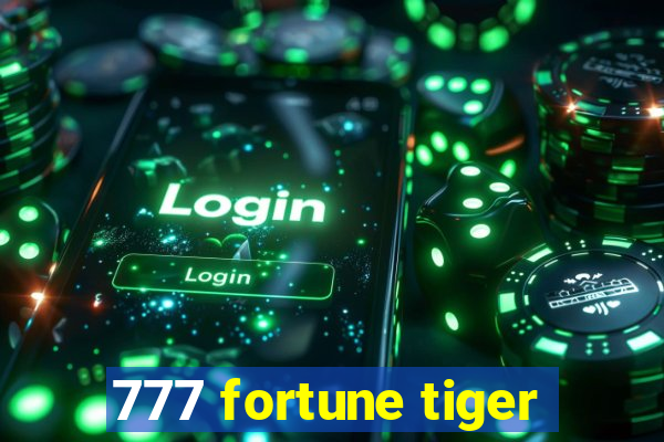 777 fortune tiger