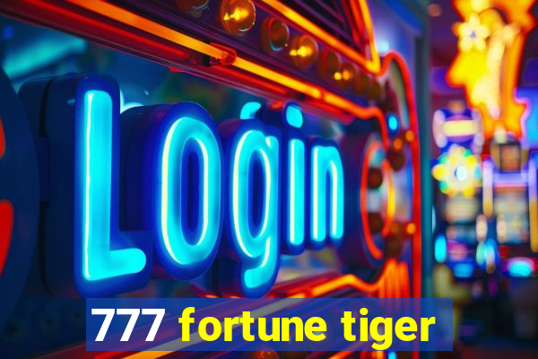 777 fortune tiger