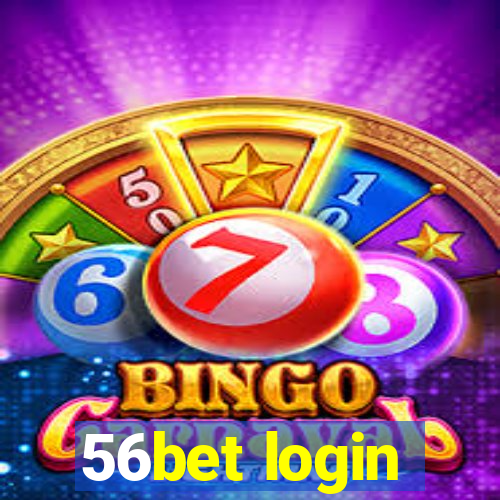 56bet login