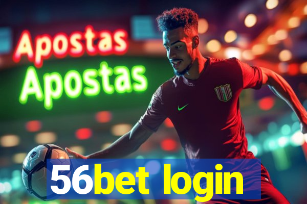 56bet login