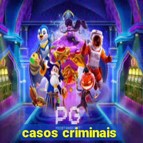 casos criminais