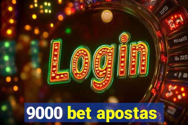 9000 bet apostas