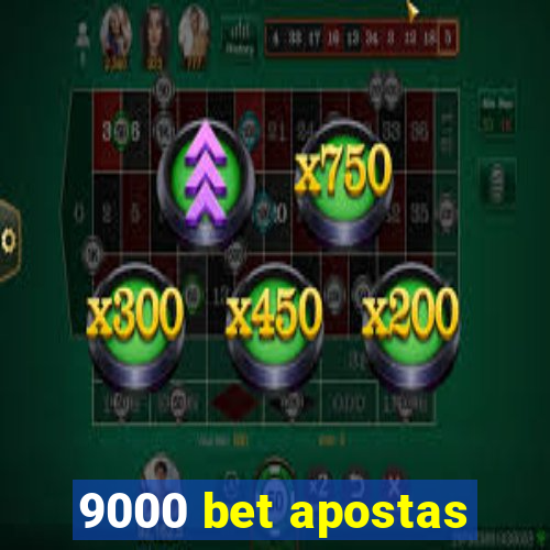 9000 bet apostas
