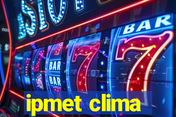 ipmet clima