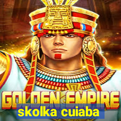 skolka cuiaba