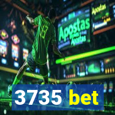 3735 bet