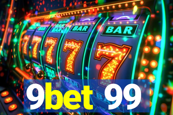 9bet 99