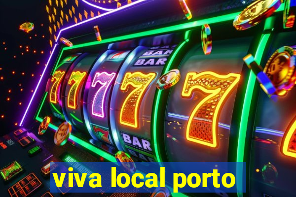 viva local porto