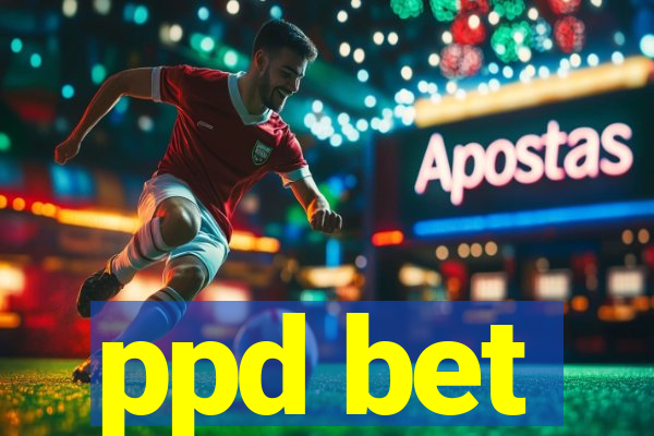 ppd bet