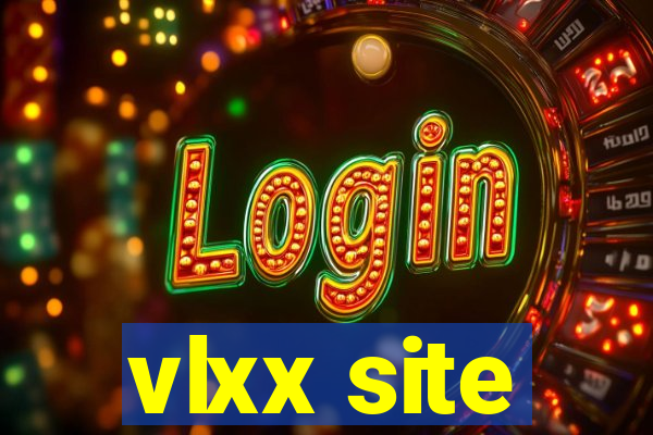 vlxx site