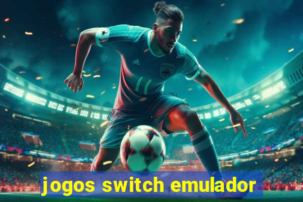 jogos switch emulador
