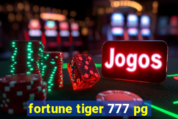 fortune tiger 777 pg