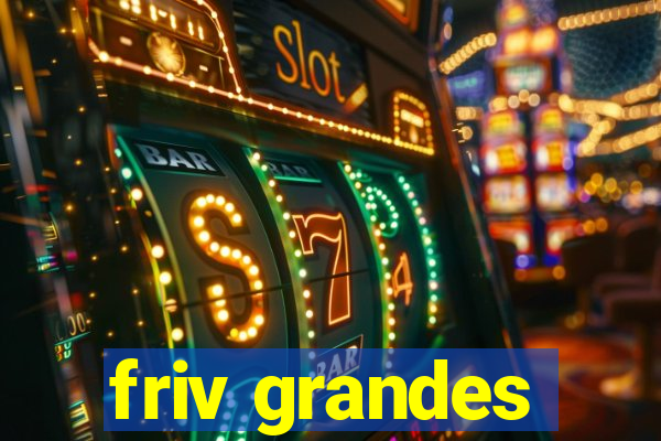 friv grandes
