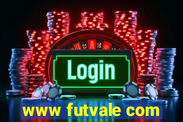 www futvale com