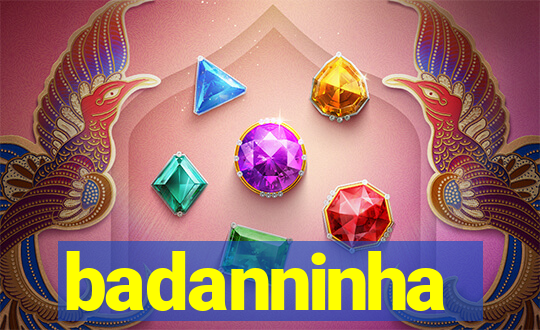 badanninha