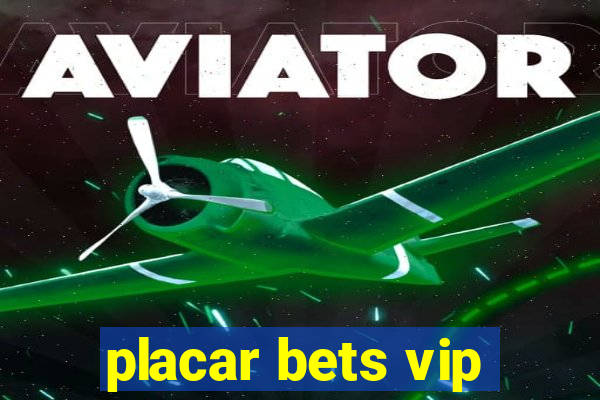 placar bets vip