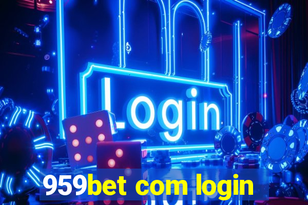 959bet com login