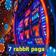 7 rabbit paga