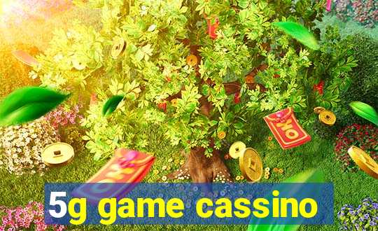 5g game cassino