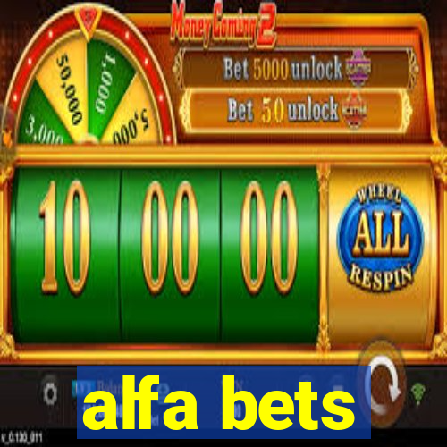 alfa bets