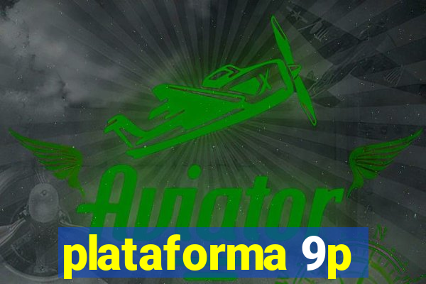 plataforma 9p