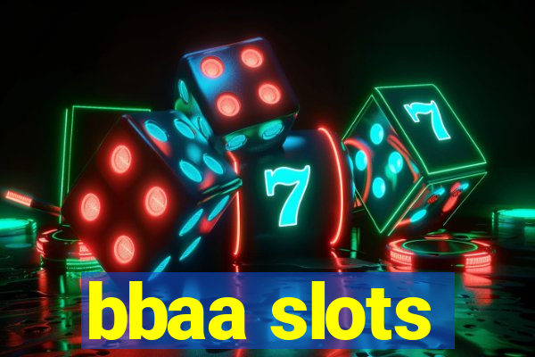 bbaa slots