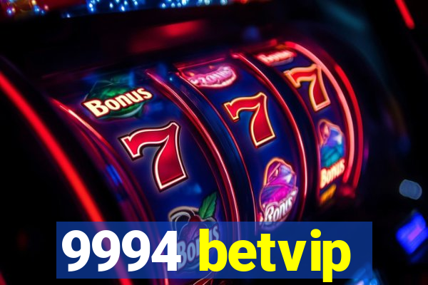 9994 betvip