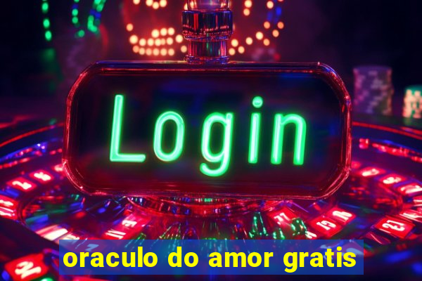 oraculo do amor gratis