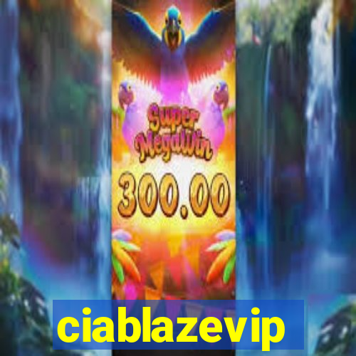 ciablazevip