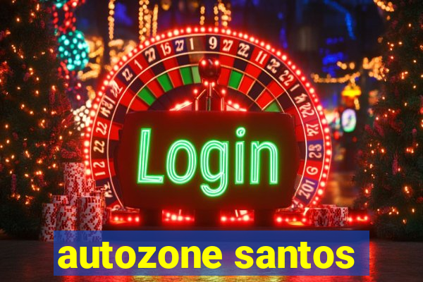 autozone santos
