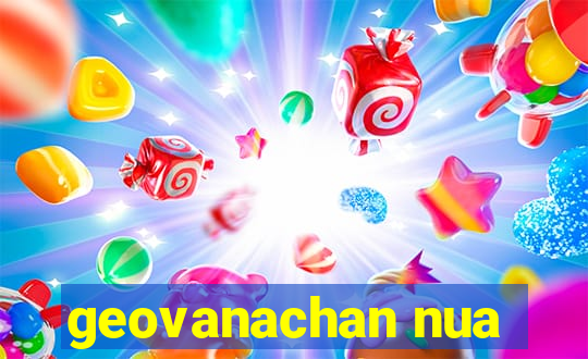 geovanachan nua