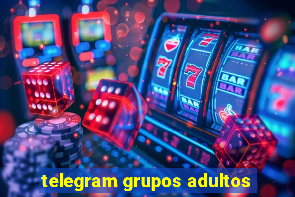 telegram grupos adultos