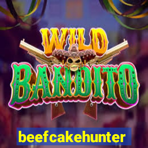 beefcakehunter