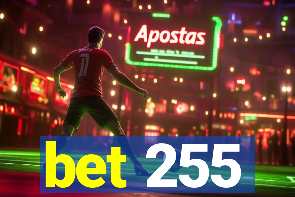 bet 255