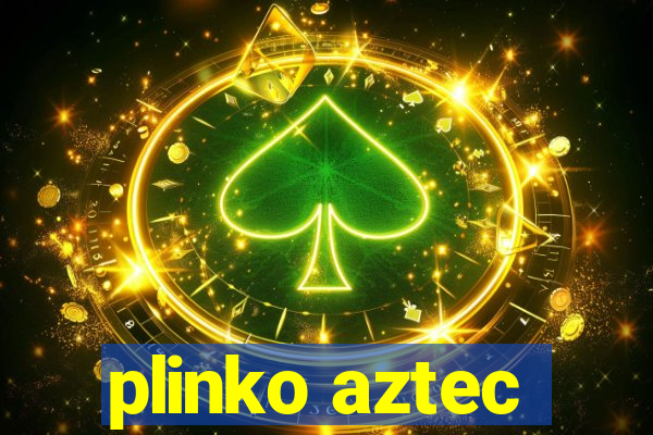 plinko aztec