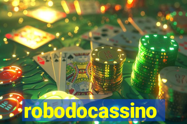 robodocassino