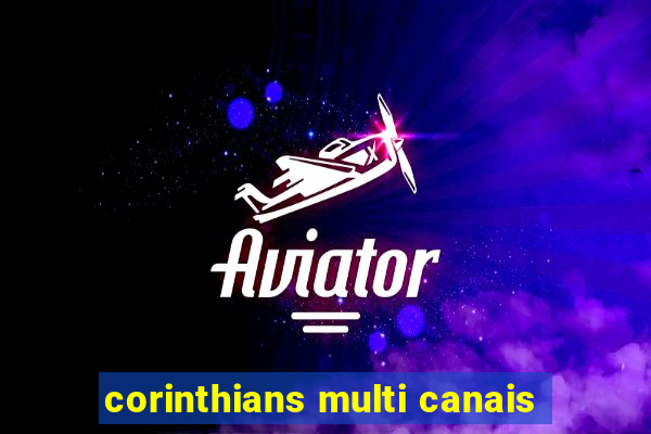 corinthians multi canais
