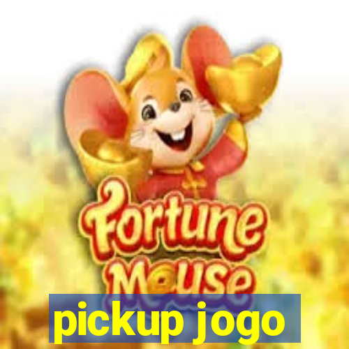 pickup jogo