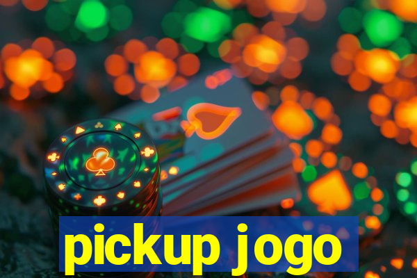 pickup jogo