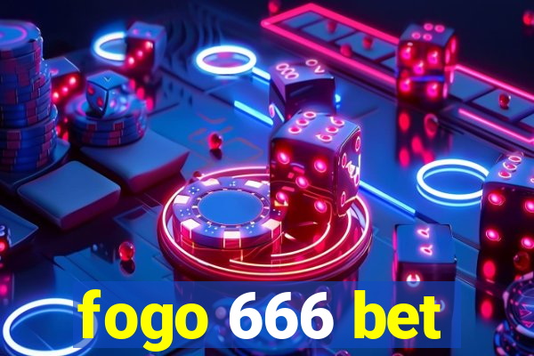 fogo 666 bet