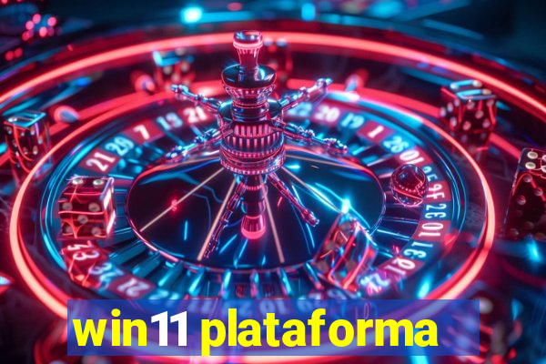 win11 plataforma
