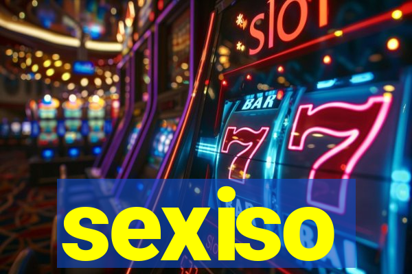 sexiso