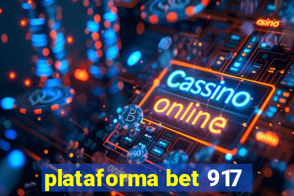 plataforma bet 917