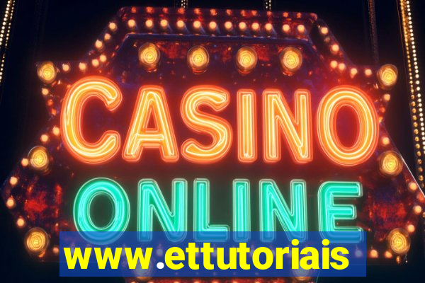www.ettutoriais.com