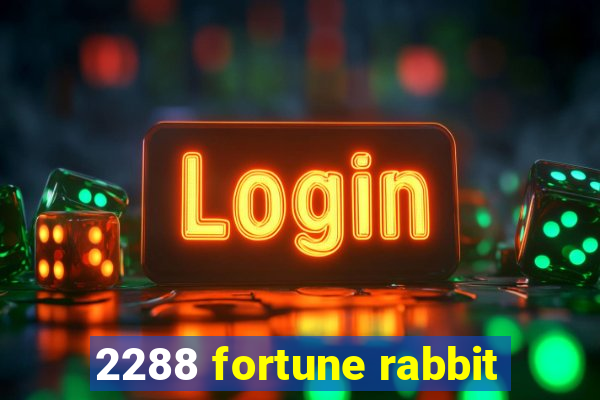 2288 fortune rabbit
