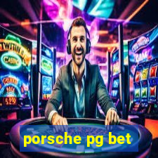 porsche pg bet